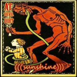 At Devil Dirt : Sunshine At Devil Dirt : Sunshine